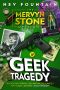 [The Mervyn Stone Mysteries 01] • Geek Tragedy